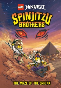 Cover image: Spinjitzu Brothers #3: The Maze of the Sphinx (LEGO Ninjago) 9780593430729