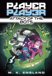 Cover image: Player vs. Player #2: Attack of the Bots 9780593433447