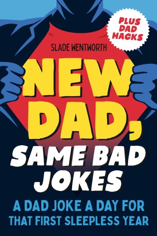 Cover image: New Dad, Same Bad Jokes 9780593436011