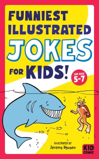 Cover image: Funniest Illustrated Jokes for Kids! 9780593436127