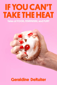 Cover image: If You Can't Take the Heat 9780593444481