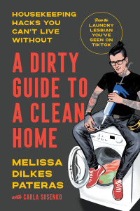 Cover image: A Dirty Guide to a Clean Home 9780593446379