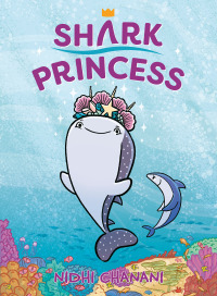 Cover image: Shark Princess 9780593464601