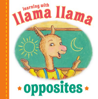 Cover image: Llama Llama Opposites 9780593465158