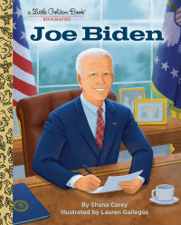 Cover image: Joe Biden: A Little Golden Book Biography 9780593479384