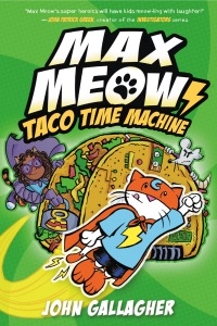 Cover image: Max Meow Book 4: Taco Time Machine 9780593479667