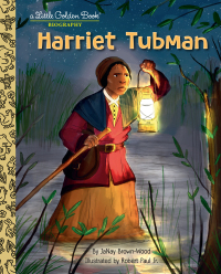 Cover image: Harriet Tubman: A Little Golden Book Biography 9780593480144