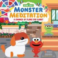 Cover image: A Change of Plans for Elmo!: Sesame Street Monster Meditation in collaboration with Headspace 9780593482520