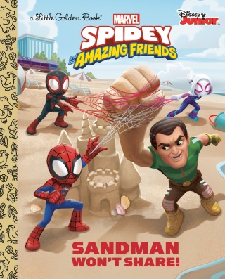 Cover image: Sandman Won't Share! (Marvel Spidey and His Amazing Friends) 9780593483022