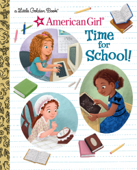 Cover image: Time for School! (American Girl) 9780593483268