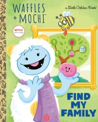 Cover image: Find My Family (Waffles + Mochi) 9780593483336