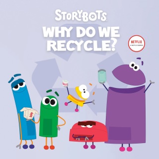 Cover image: Why Do We Recycle? (StoryBots) 9780593483374