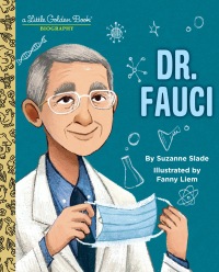 Cover image: Dr. Fauci: A Little Golden Book Biography 9780593484067