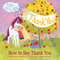 Cover image: Uni the Unicorn: How to Say Thank You 9780593484159