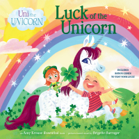 Cover image: Uni the Unicorn: Luck of the Unicorn 9780593484210