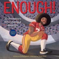 Cover image: Enough! 20+ Protesters Who Changed America 9781984832009