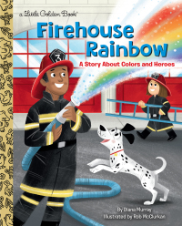 Cover image: Firehouse Rainbow 9780593488485