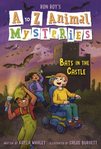 Cover image: A to Z Animal Mysteries #2: Bats in the Castle 9780593489024
