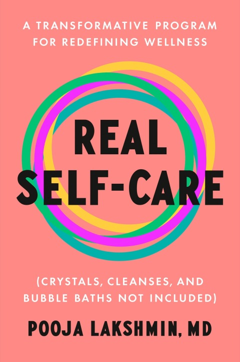 Real Self-Care : A Transformative Program for Redefining Wellness (Crystals, Cleanses, and Bubble Baths Not Included) - FULL INSTANT DOWNLOAD | PDF DOCX EPUB
