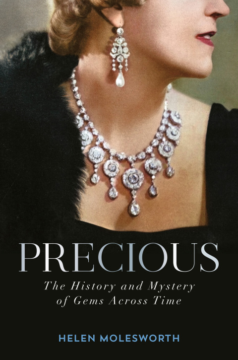 Precious: The History and Mystery of Gems Across Time - FULL INSTANT DOWNLOAD | PDF DOCX EPUB