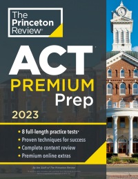 Cover image: Princeton Review ACT Premium Prep, 2023 9780593516300