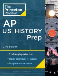Cover image: Princeton Review AP U.S. History Prep, 23rd Edition 23rd edition 9780593517314
