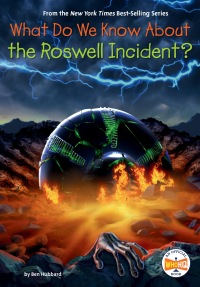 Cover image: What Do We Know About the Roswell Incident? 9780593519264