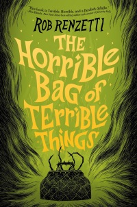 Cover image: The Horrible Bag of Terrible Things #1 9780593519523