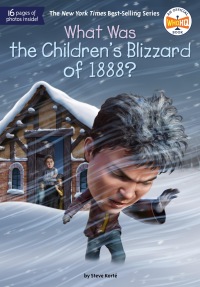 Cover image: What Was the Children's Blizzard of 1888? 9780593520710