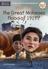 Cover image: What Was the Great Molasses Flood of 1919? 9780593520772