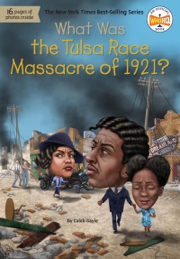 Cover image: What Was the Tulsa Race Massacre of 1921? 9780593521700