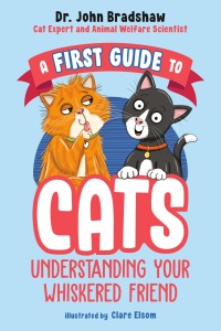 Cover image: A First Guide to Cats: Understanding Your Whiskered Friend 9780593521854