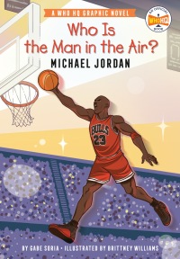 Cover image: Who Is the Man in the Air?: Michael Jordan 9780593385913
