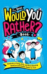 Cover image: The Best Would You Rather? Book 9780593523742