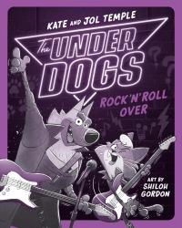 Cover image: The Underdogs Rock 'n' Roll Over 9780593527023