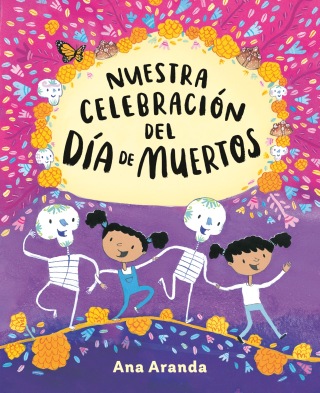 Cover image: Nuestra celebración del Día de Muertos 9780593532935