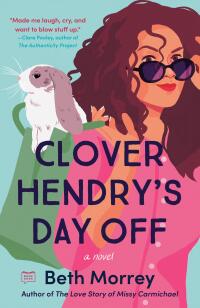 Cover image: Clover Hendry's Day Off 9780593540312