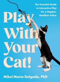 Cover image: Play With Your Cat! 9780593541333