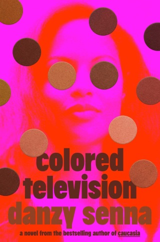 Cover image: Colored Television (A GMA Book Club Pick) 9780593544372