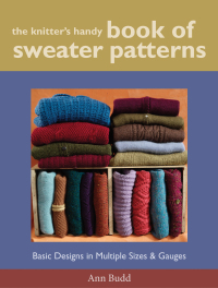 Cover image: The Knitter's Handy Book of Sweater Patterns 9781931499439