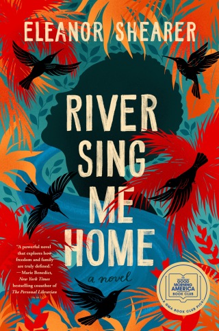 Cover image: River Sing Me Home: A GMA Book Club Pick 9780593548042