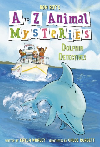 Cover image: A to Z Animal Mysteries #4: Dolphin Detectives 9780593489086
