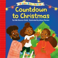 Cover image: Countdown to Christmas: A Brown Baby Parade Book 9780593566039