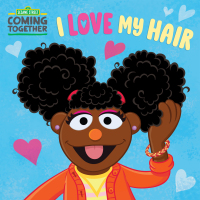 Cover image: I Love My Hair (Sesame Street) 9780593566435