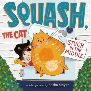 Cover image: Squash, the Cat: Stuck in the Middle 9780593566565