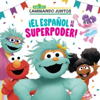 Cover image: ¡El español es mi superpoder! (Sesame Street) (Spanish is My Superpower! Spanish  Edition) 9780593566671