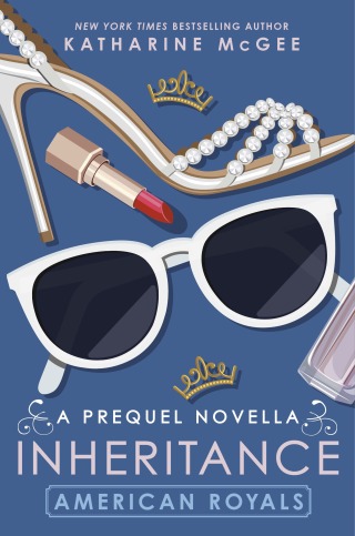 Cover image: American Royals: Inheritance (A Prequel Novella)