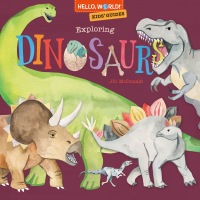 Cover image: Hello, World! Kids' Guides: Exploring Dinosaurs 9780593568194
