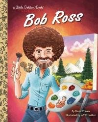 Cover image: Bob Ross: A Little Golden Book Biography 9780593568255
