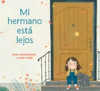 Cover image: Mi hermano está lejos (My Brother is Away Spanish Edition) 9780593569559